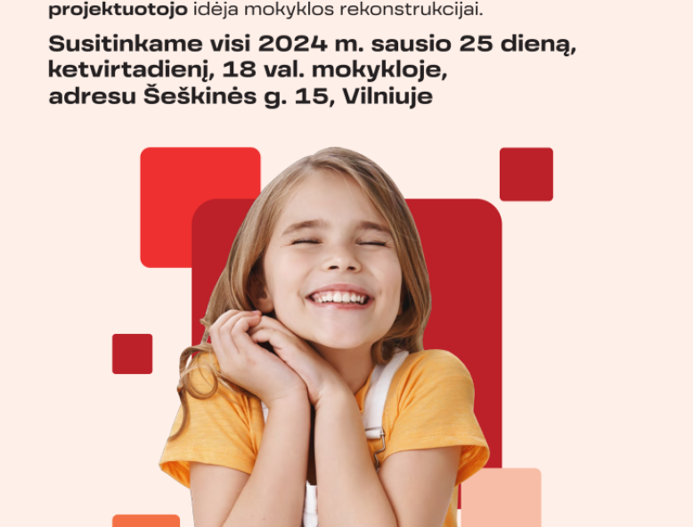 2024 m. sausio 25 dieną, ketvirtadienį, 18 val. mokykloje, adresu Šeškinės g. 15, Vilniuje